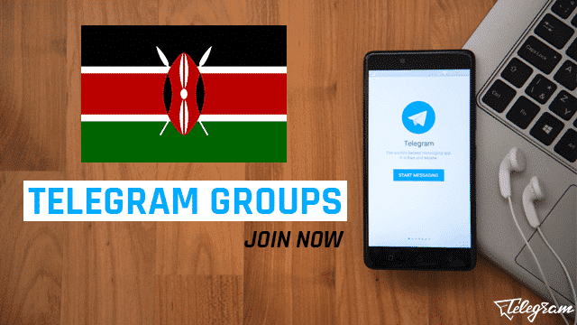 LATEST 21+ Telegram Groups Kenya to join today