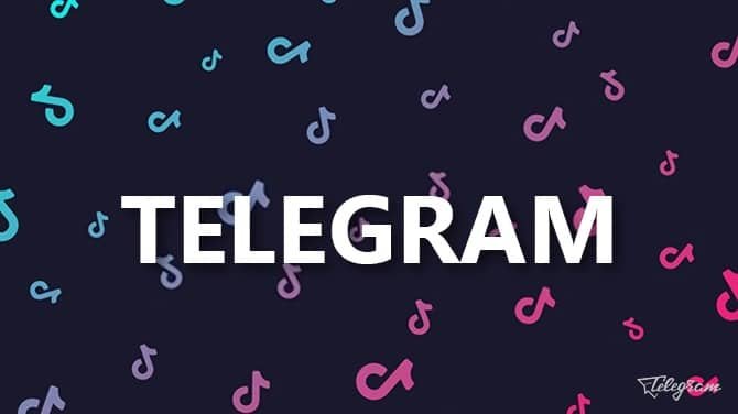 Tiktok Telegram Group And Channel Collection July 2021